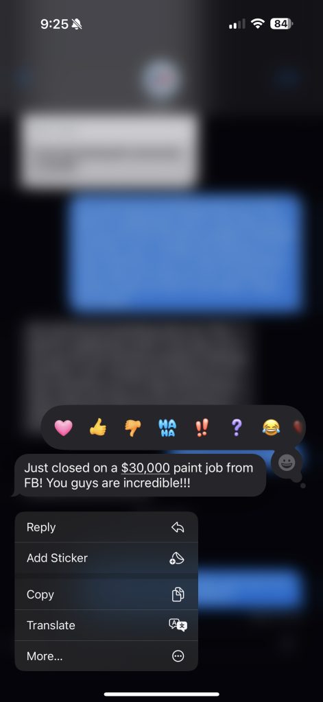 Client text message: Just closed on a $30,000 paint job from FB! You guys are incredible!!!